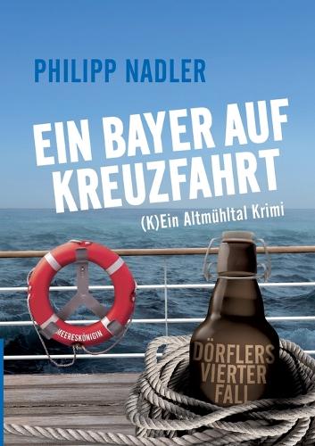 Ein Bayer Auf Kreuzfahrt