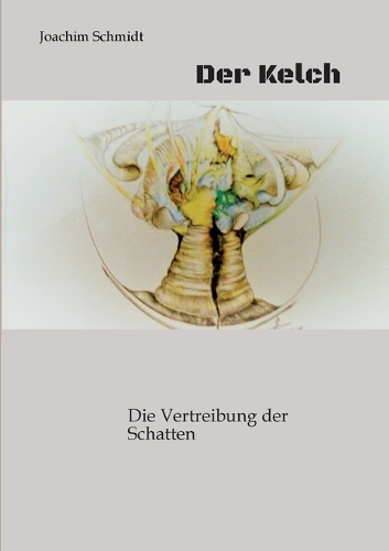 Der Kelch ein fantastisches Märchenbuch für Goß und Klein