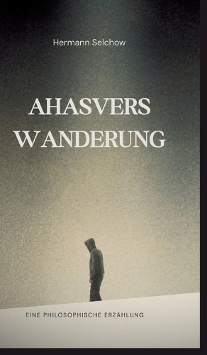 Ahasvers Wanderung