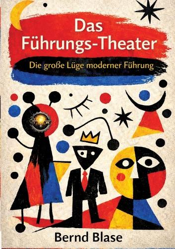 Das Führungs-Theater