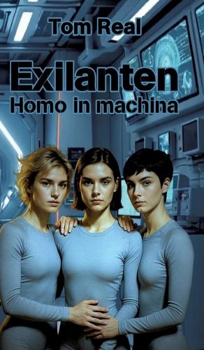 Exilanten - Homo in machina