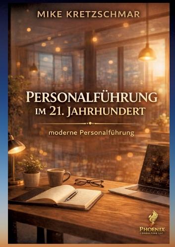 Personalführung im 21. Jahrhundert