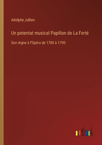 Un potentat musical Papillon de La Ferté