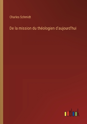 De la mission du théologien d'aujourd'hui