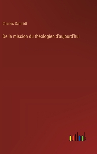 De la mission du théologien d'aujourd'hui