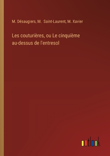 Les couturières, ou Le cinquième au-dessus de l'entresol