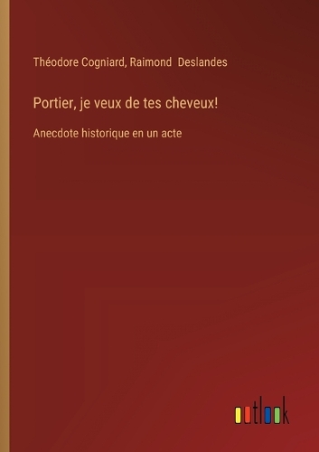 Portier, je veux de tes cheveux!