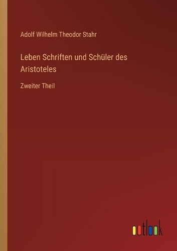 Leben Schriften und Schüler des Aristoteles