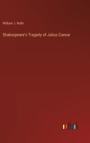 Shakespeare's Tragedy of Julius Caesar