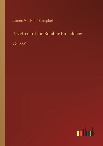 Gazetteer of the Bombay Presidency