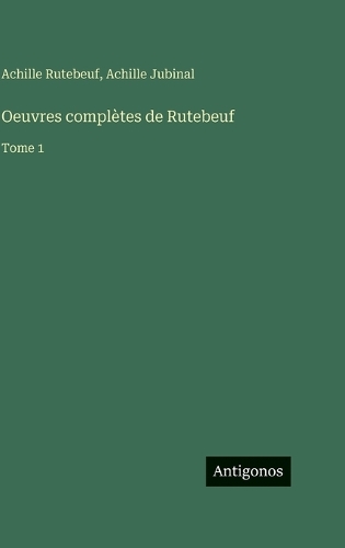 Oeuvres complètes de Rutebeuf