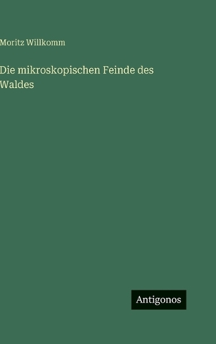 Die mikroskopischen Feinde des Waldes