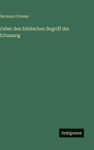 Ueber den biblischen Begriff der Erbauung