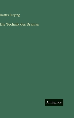 Die Technik des Dramas