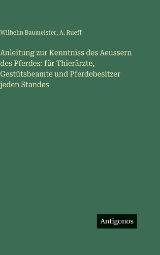 Anleitung zur Kenntniss des Aeussern des Pferdes