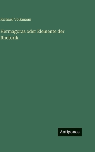Hermagoras oder Elemente der Rhetorik