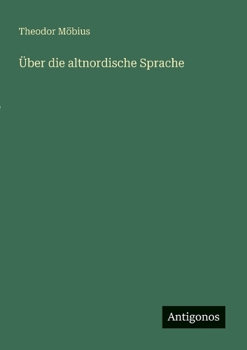Über die altnordische Sprache