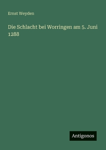Die Schlacht bei Worringen am 5. Juni 1288