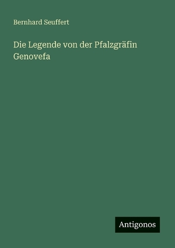 Die Legende von der Pfalzgräfin Genovefa