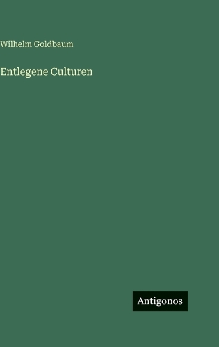 Entlegene Culturen