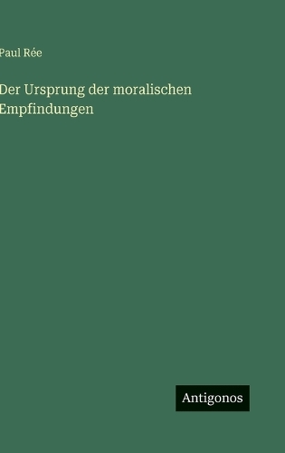 Der Ursprung der moralischen Empfindungen