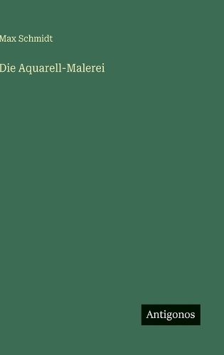 Die Aquarell-Malerei