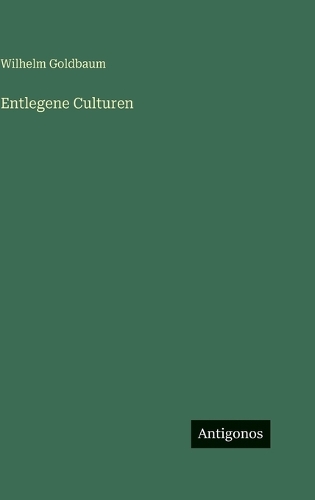 Entlegene Culturen