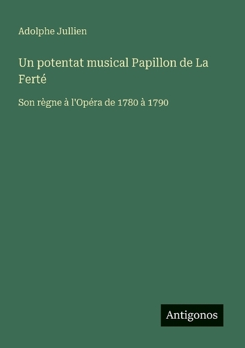 Un potentat musical Papillon de La Ferté
