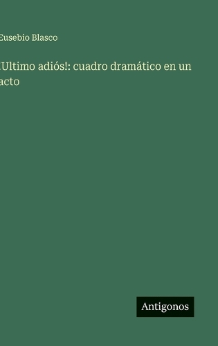 !Ultimo adiós!