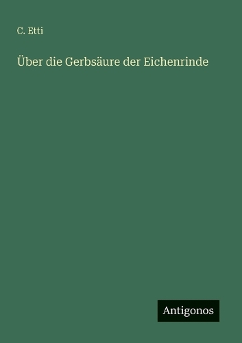 Über die Gerbsäure der Eichenrinde