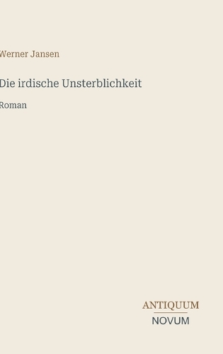 Die irdische Unsterblichkeit