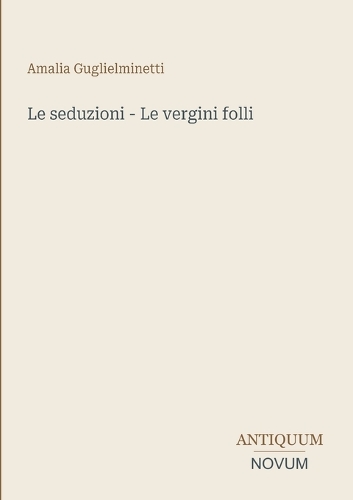 Le seduzioni - Le vergini folli