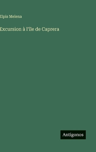 Excursion à l'île de Caprera
