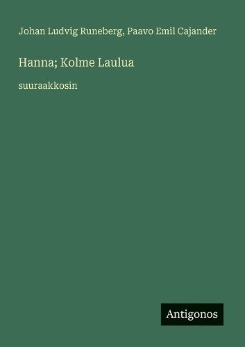 Hanna; Kolme Laulua