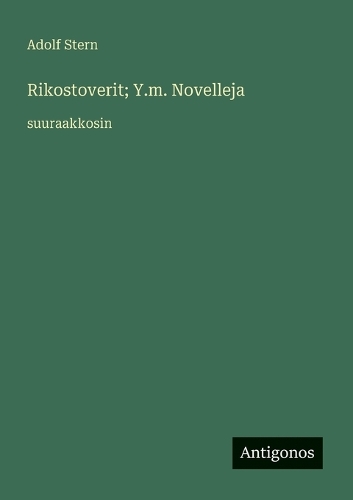 Rikostoverit; Y.m. Novelleja