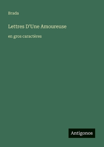 Lettres D'Une Amoureuse