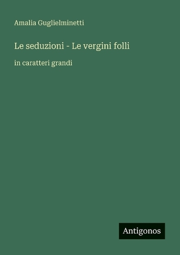 Le seduzioni - Le vergini folli