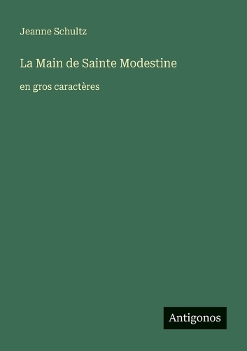 La Main de Sainte Modestine