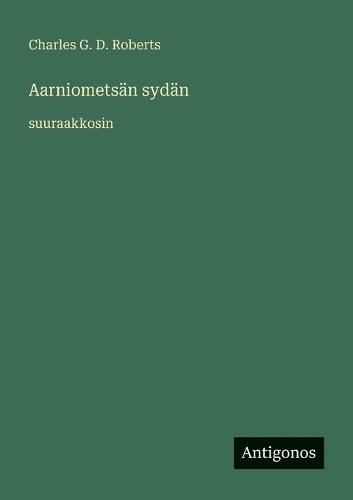 Aarniometsän sydän