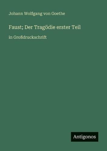 Faust; Der Tragödie erster Teil