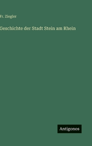 Geschichte der Stadt Stein am Rhein