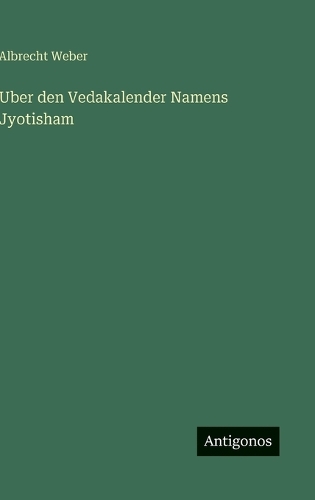 Uber den Vedakalender Namens Jyotisham