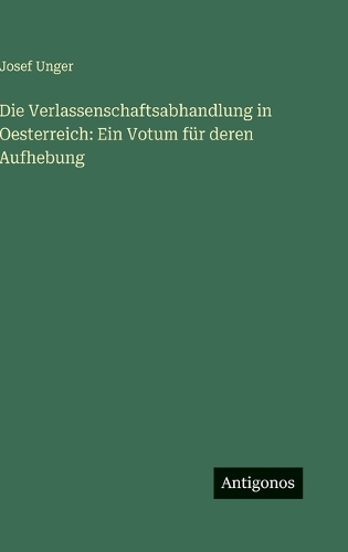 Die Verlassenschaftsabhandlung in Oesterreich