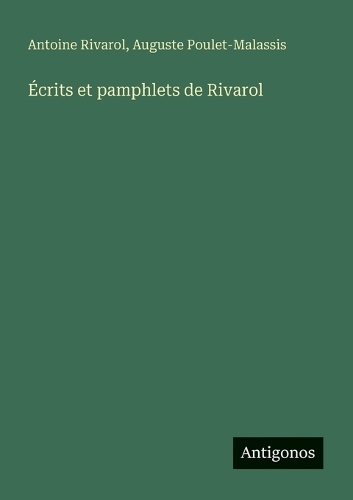 Écrits et pamphlets de Rivarol