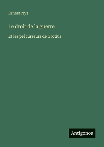 Le droit de la guerre