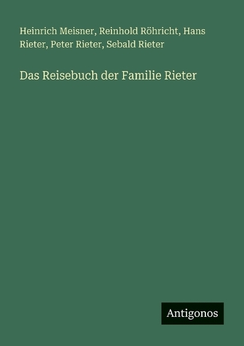 Das Reisebuch der Familie Rieter