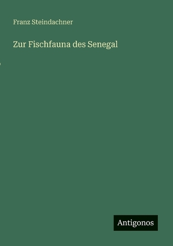Zur Fischfauna des Senegal
