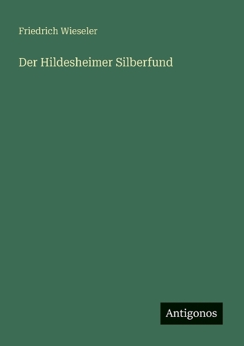 Der Hildesheimer Silberfund