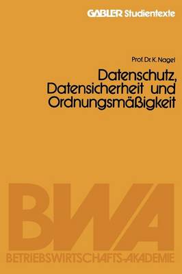 Datenschutz, Datensicherheit und Ordnungsmäßigkeit