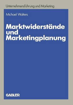 Marktwiderstände und Marketingplanung